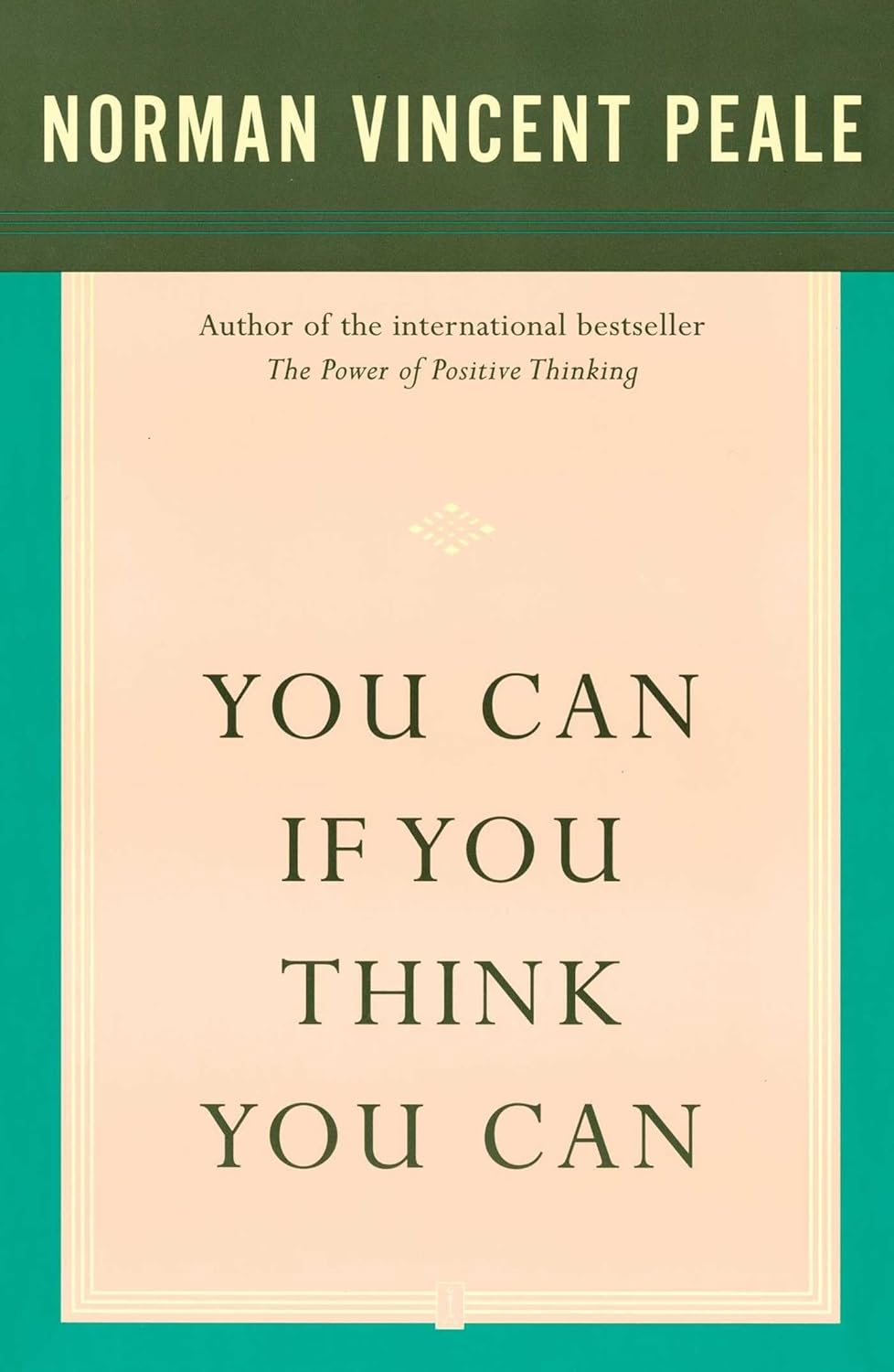 You Can If You Think You Can by Dr. Norman Vincent Peale