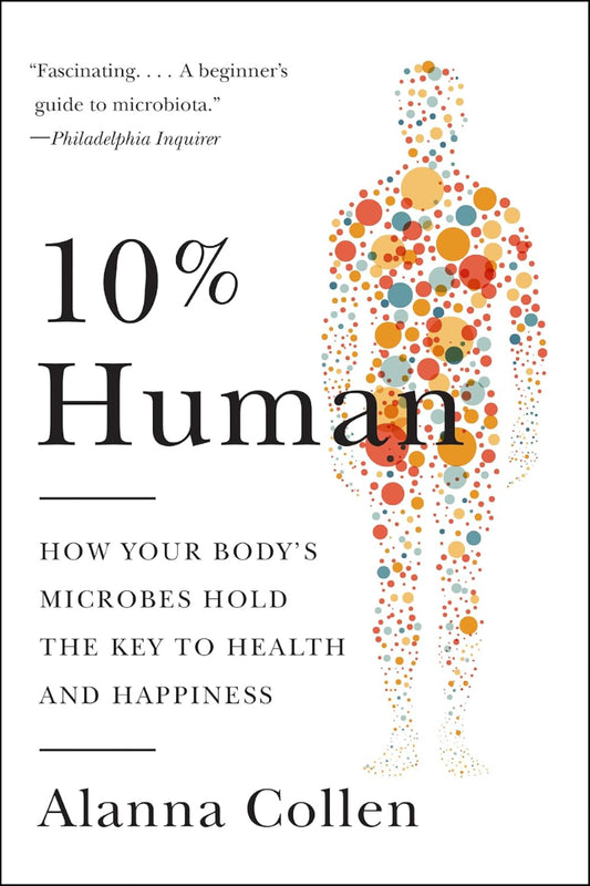 10% Human by Alanna Collen