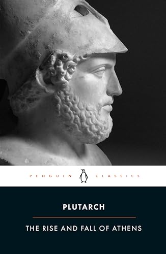 The Rise and Fall of Athens
by Plutarch