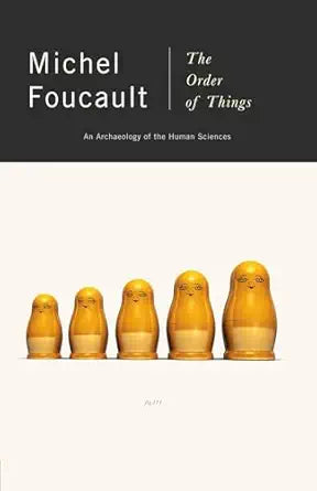 The Order of Things
by Michel Foucault 