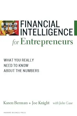 Financial Intelligence for Entrepreneurs
by Karen Berman
