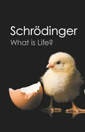 What is Life? (Canto Classics)
by Erwin Schrodinger