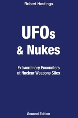 UFOs & Nukes
by Robert Lambert Hastings 