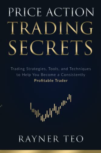 Price Action Trading Secrets
by Rayner Teo 