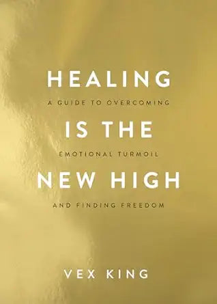 Healing Is the New High
by Vex King