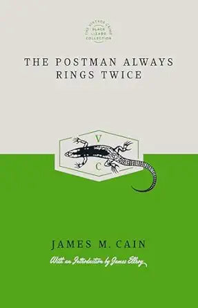 The Postman Always Rings Twice
by James M. Cain