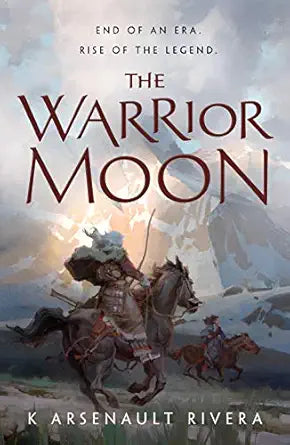The Warrior Moon
by K Arsenault Rivera 