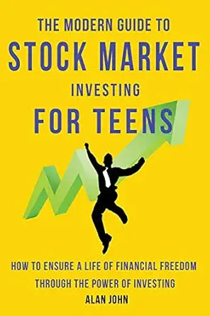 The Modern Guide to Stock Market Investing for Teens
by Jon Law 