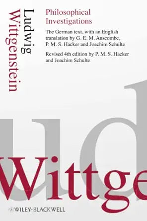 Philosophical Investigations 
by Ludwig Wittgenstein