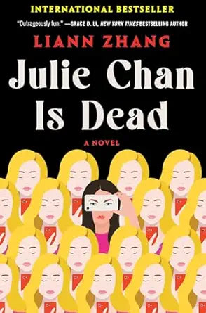 Julie Chan Is Dead
by Liann Zhang