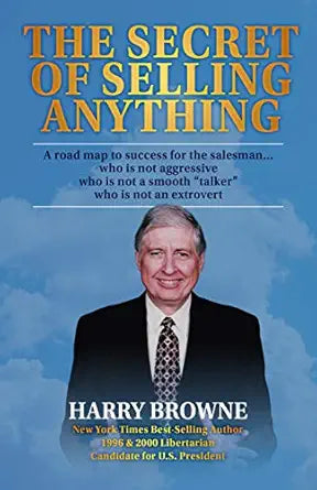 The Secret of Selling Anything
by Harry Browne