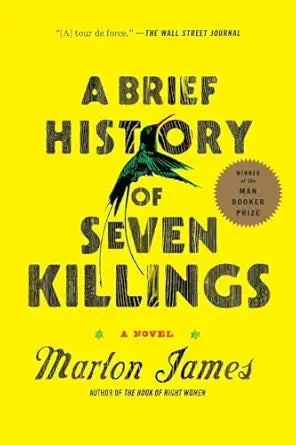 A Brief History of Seven Killings
by Marlon James 