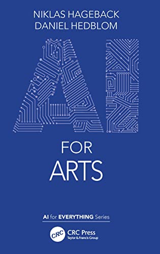 AI for Arts 
by Niklas Hageback and Daniel Hedblom 