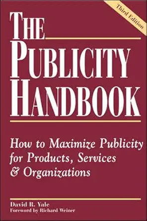 Publicity Handbook
by David R. Yale
