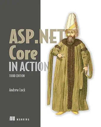 ASP.NET Core in Action
by Andrew Lock 