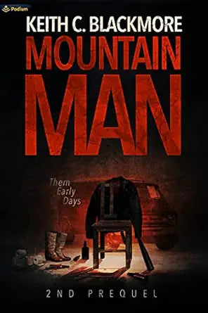 Mountain Man 2nd Prequel
by Keith C. Blackmore
