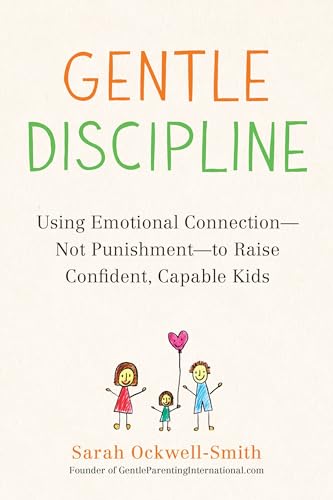 Gentle Discipline
by Sarah Ockwell-Smith 