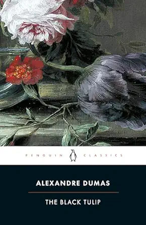 The Black Tulip 
by Alexandre Dumas père 