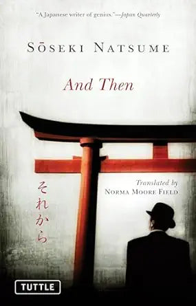 And Then 
by Soseki Natsume 