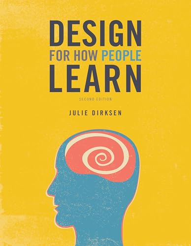 Design for How People Learn 
by Julie Dirksen 