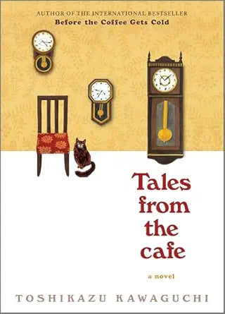 Tales from the Cafe
by Toshikazu Kawaguchi