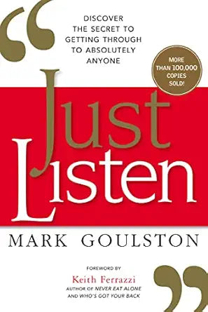 Just Listen
by Mark Goulston