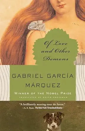 Of Love and Other Demons 
by Gabriel García Márquez 