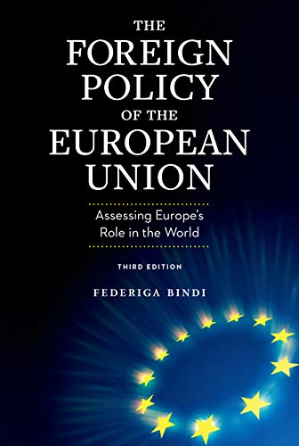 The Foreign Policy of the European Union
by Federiga Bindi