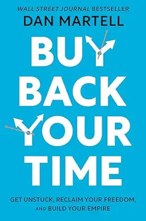 Buy Back Your Time
by Dan Martell