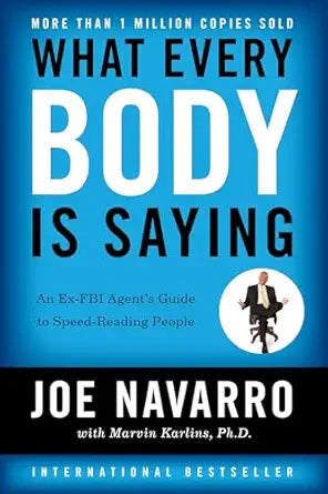 What Every Body Is Saying
by Joe Navarro 