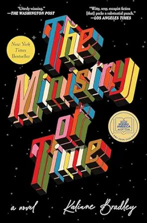 The Ministry of Time
by Kaliane Bradley