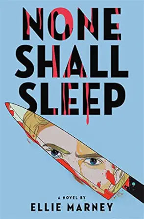 None Shall Sleep 
by Ellie Marney