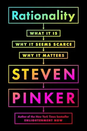 Rationality
by Steven Pinker 