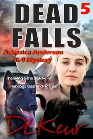 Dead Falls
by D. L. Keur