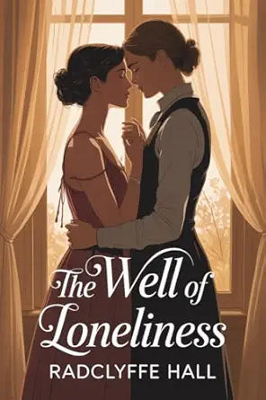 The Well of Loneliness
by Radclyffe Hall