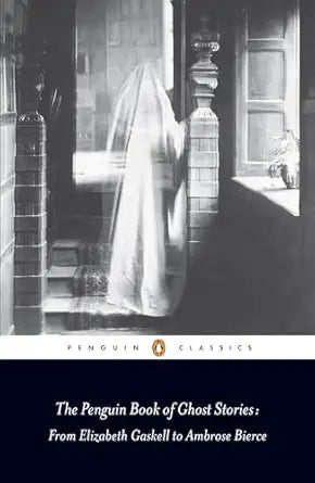 The Penguin Book of Ghost Stories
by Various 