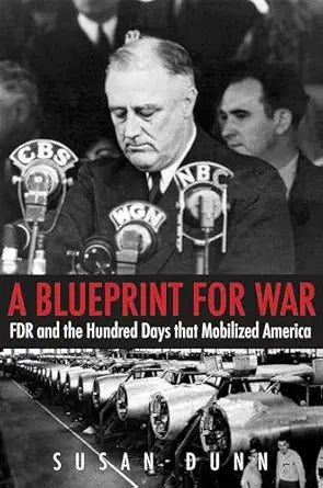 A Blueprint for War
by Susan Dunn