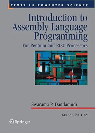 Introduction to Assembly Language Programming
by Sivarama P. Dandamudi 