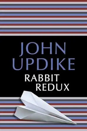 Rabbit Redux 
by John Updike