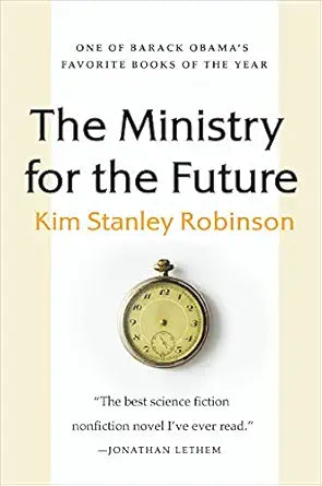 The Ministry for the Future
by Kim Stanley Robinson