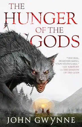 The Hunger of the Gods
by John Gwynne 