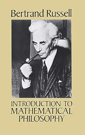 Introduction to Mathematical Philosophy
by Bertrand Russell 