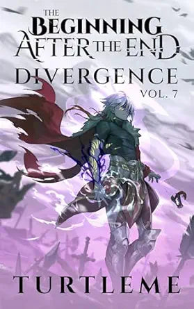The Beginning After The End: Divergence, Book 7 
by TurtleMe 
