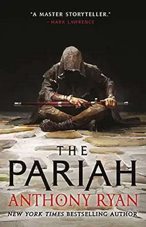 The Pariah 
by Anthony Ryan 
