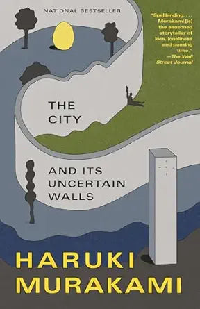 The City and Its Uncertain Walls
by Haruki Murakami 