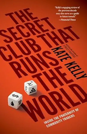 The Secret Club That Runs the World
by Kate Kelly 