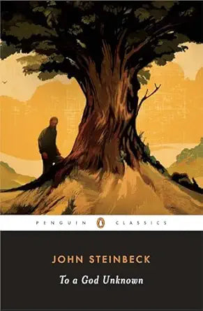 To a God Unknown
by John Steinbeck