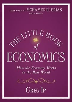 The Little Book of Economics
by Greg Ip