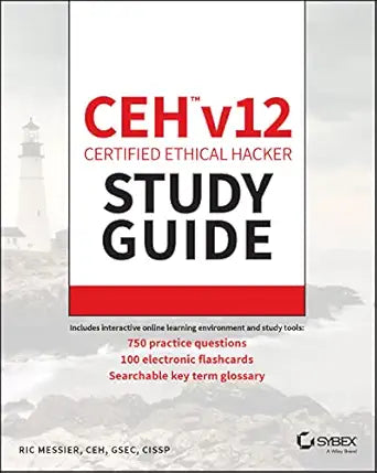CEH v12 Certified Ethical Hacker Study Guide 
by Ric Messier 