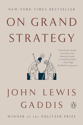 On Grand Strategy
by John Lewis Gaddis